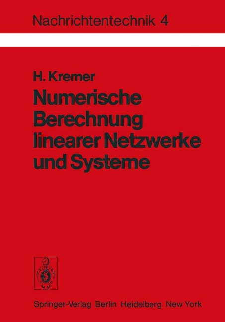 Numerische Berechnung linearer Netzwerke und Systeme - H. Kremer