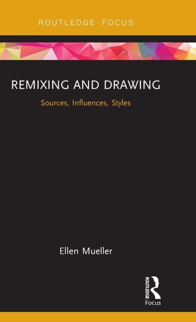 Remixing and Drawing - Ellen Mueller