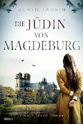 Cover-Bild zum Titel 'Die Jüdin von Magdeburg' von 'Ruben Laurin'