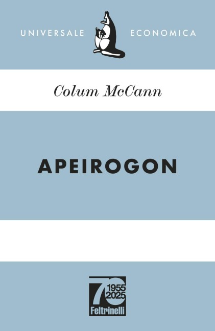 Apeirogon. Ediz. 70° anniversario - Colum McCann