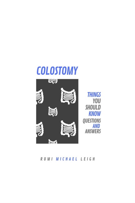 Colostomy - Rumi Michael Leigh