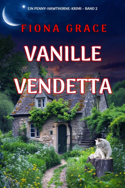 Vanille-Vendetta (Ein Penny-Hawthorne-Krimi - Band 2) - Fiona Grace