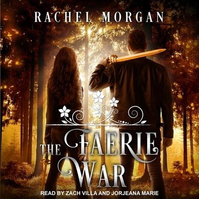 The Faerie War - Rachel Morgan