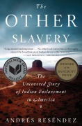 Cover-Bild zum Titel 'The Other Slavery' von 'Andrés Reséndez'