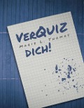 Cover-Bild zum Titel 'VerQuiz dich!' von 'Marie L. Thomas'