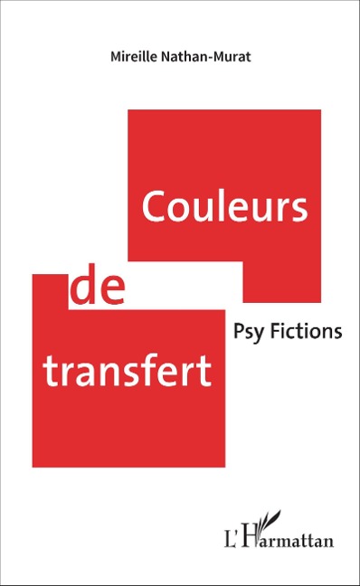Couleurs de transfert - Mireille Nathan-Murat