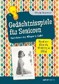 Cover-Bild zum Titel 'Gedächtnisspiele für Senioren' von 'Ursula Oppolzer'