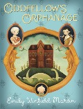 Oddfellow's Orphanage - Emily Winfield Martin