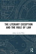 Cover-Bild zum Titel 'The Literary Exception and the Rule of Law' von 'Johan Van Der Walt'