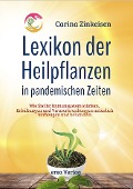 Cover-Bild zum Titel 'Lexikon der Heilpflanzen in pandemischen Zeiten' von 'Carina Zinkeisen'