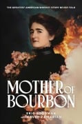 Cover-Bild zum Titel 'Mother of Bourbon' von 'Eric Goodman, Kaveh Zamanian'