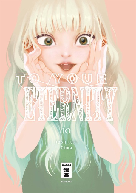 To Your Eternity 10 - Yoshitoki Oima