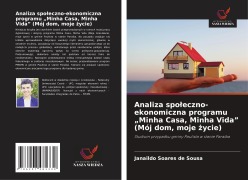 Cover-Bild zum Titel 'Analiza spo¿eczno-ekonomiczna programu "Minha Casa, Minha Vida" (Mój dom, moje ¿ycie)' von 'Janaildo Soares de Sousa'