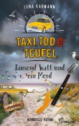 Cover-Bild zum Titel 'Taxi, Tod und Teufel - Tausend Watt und ein Mord' von 'Lena Karmann'