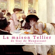 Cover-Bild zum Titel 'La maison Tellier, Un conte de Maupassant' von 'Guy de Maupassant'