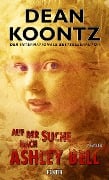Cover-Bild zum Titel 'Auf der Suche nach Ashley Bell' von 'Dean Koontz'