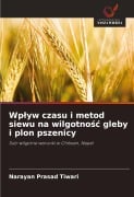 Cover-Bild zum Titel 'Wp¿yw czasu i metod siewu na wilgotno¿¿ gleby i plon pszenicy' von 'Narayan Prasad Tiwari'