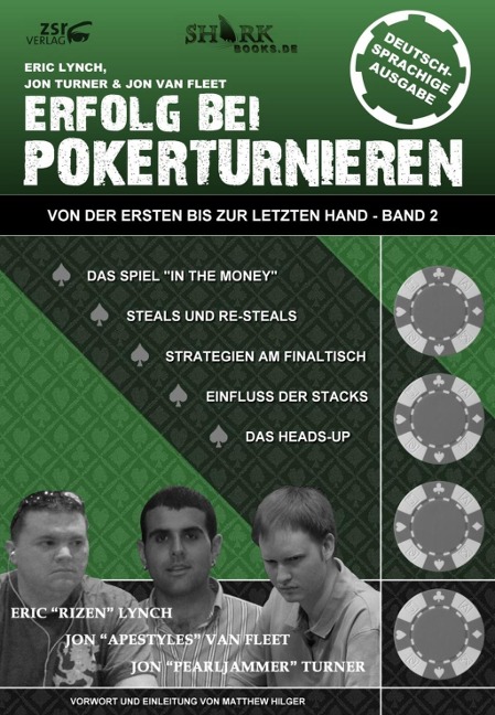 Erfolg bei Pokerturnieren - Eric Lynch, John van Fleet