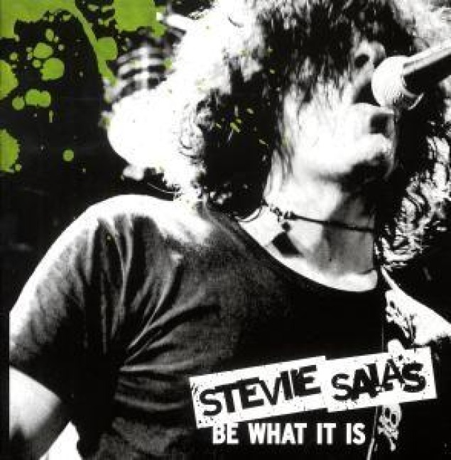 Be What It Is - Stevie Salas