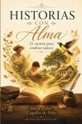 Cover-Bild zum Titel 'Historias Con Alma' von 'Sixta Tulia Cogollo de Polo'