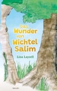 Das Wunder von Wichtel Salim - Lina Layzell