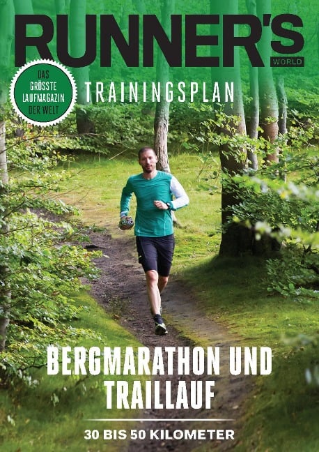 RUNNER'S WORLD Bergmarathon und Traillauf - 30 bis 50 Kilometer - Runner`s World