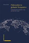 Cover-Bild zum Titel 'Philosophie in globaler Perspektive' von 'Florian Scheidl'