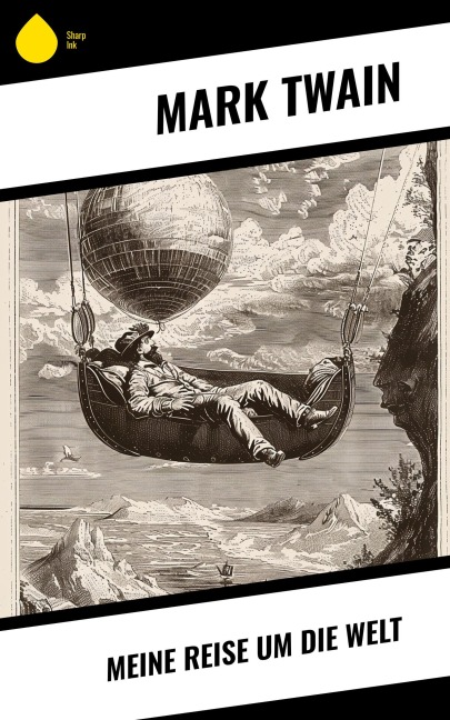 Meine Reise um die Welt - Mark Twain