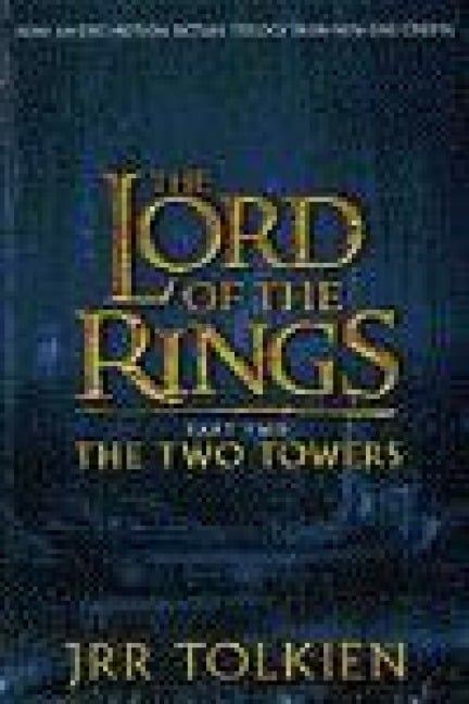 The Two Towers/The Lord of the Rings 2. - J.R.R. Tolkien