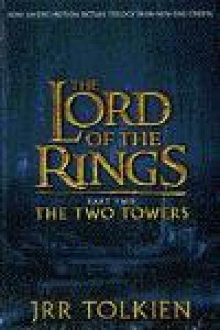 The Two Towers/The Lord of the Rings 2. - J.R.R. Tolkien