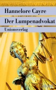 Cover-Bild zum Titel 'Der Lumpenadvokat' von 'Hannelore Cayre'