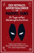 Cover-Bild zum Titel 'Der Mitmach Adventskalender für Marvel-Fans: 24 Tage voller Heldengeschichten' von 'Hanna Sofie Wolf'