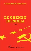 Cover-Bild zum Titel 'Le chemin de Ncéli' von 'Charles Zégoua Gbéssi Nokan'