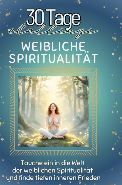 Weibliche Spiritualität - Felix Fuchs