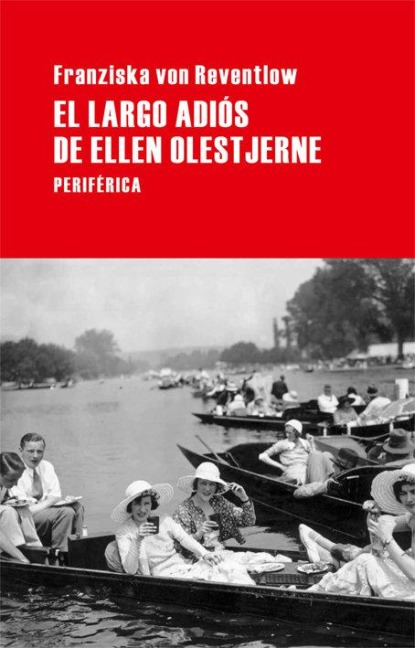 El Largo Adios de Ellen Olestjerne - Franziska von Reventlow