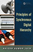Cover-Bild zum Titel 'Principles of Synchronous Digital Hierarchy' von 'Rajesh Kumar Jain'