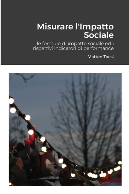 Misurare l'Impatto Sociale - Matteo Taesi