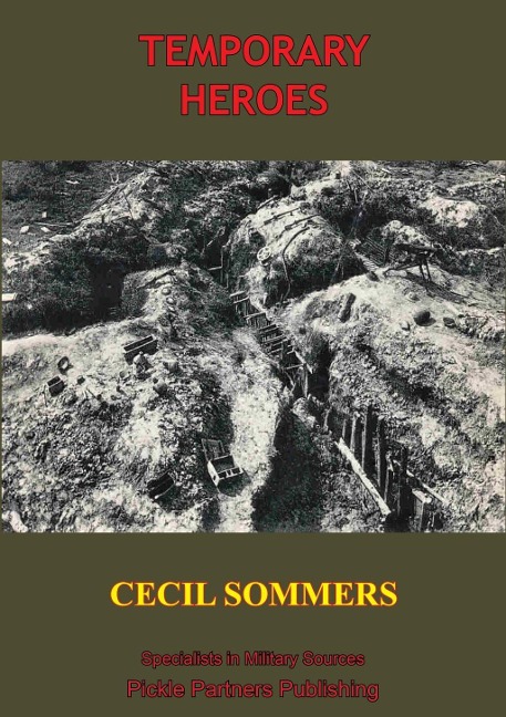 Temporary Heroes [Illustrated Edition] - Captain Norman Cecil Sommers Down