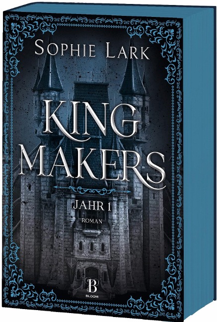 Kingmakers - Jahr 1 - Sophie Lark