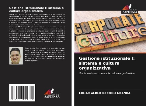 Gestione istituzionale I: sistema e cultura organizzativa - Edgar Alberto Cobo Granda