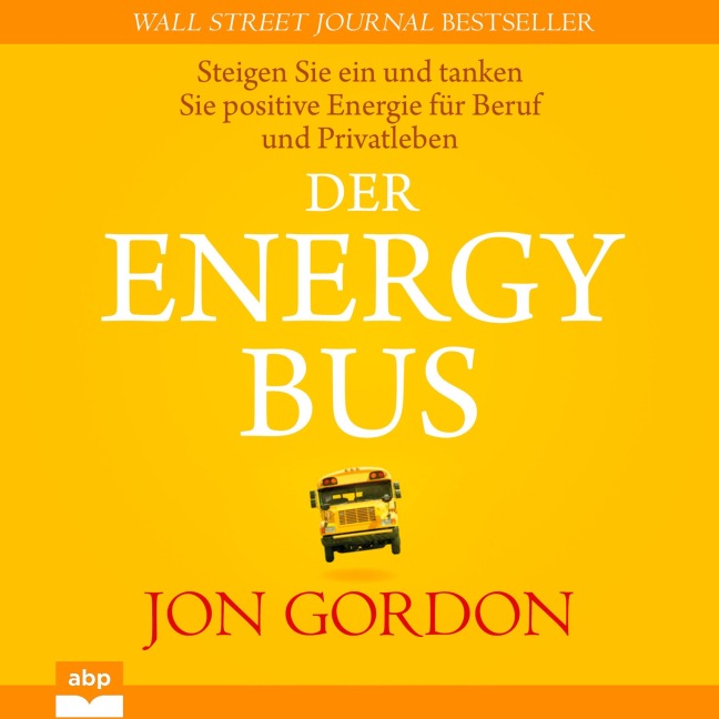 Der Energy Bus - Jon Gordon