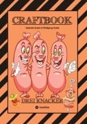 Cover-Bild zum Titel 'CRAFTBOOK - LUSTIGE GRILLPARTY - WITZIGE AUSMALMOTIVE - HAMBURGER - GEMÜSE - EIS - KNIFFLIGE RÄTSEL - SPANNENDES BASTELSPIEL MIT DER WAAGE' von 'Gabriele André, Wolfgang André'