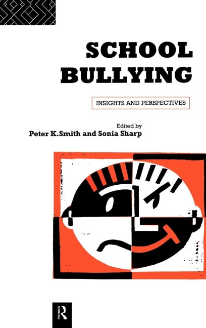 School Bullying - Sonia Sharp, Peter K Smith, Peter Smith