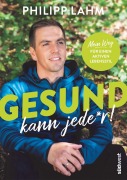 Cover-Bild zum Titel 'Gesund kann jede*r!' von 'Philipp Lahm'