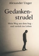 Gedankenstrudel - Alexander Unger
