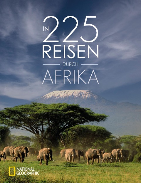 In 225 Reisen durch Afrika - Roland F. Karl, Jochen Müssig, Fabian von Poser, Helge Bendl