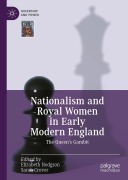 Cover-Bild zum Titel 'Nationalism and Royal Women in Early Modern England' von ''