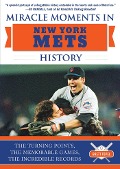 Cover-Bild zum Titel 'Miracle Moments in New York Mets History' von 'Brett Topel'