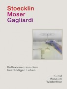 Cover-Bild zum Titel 'Stoecklin. Moser. Gagliardi.' von ''