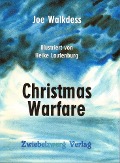Cover-Bild zum Titel 'Christmas Warfare' von 'Joe Walkdess'